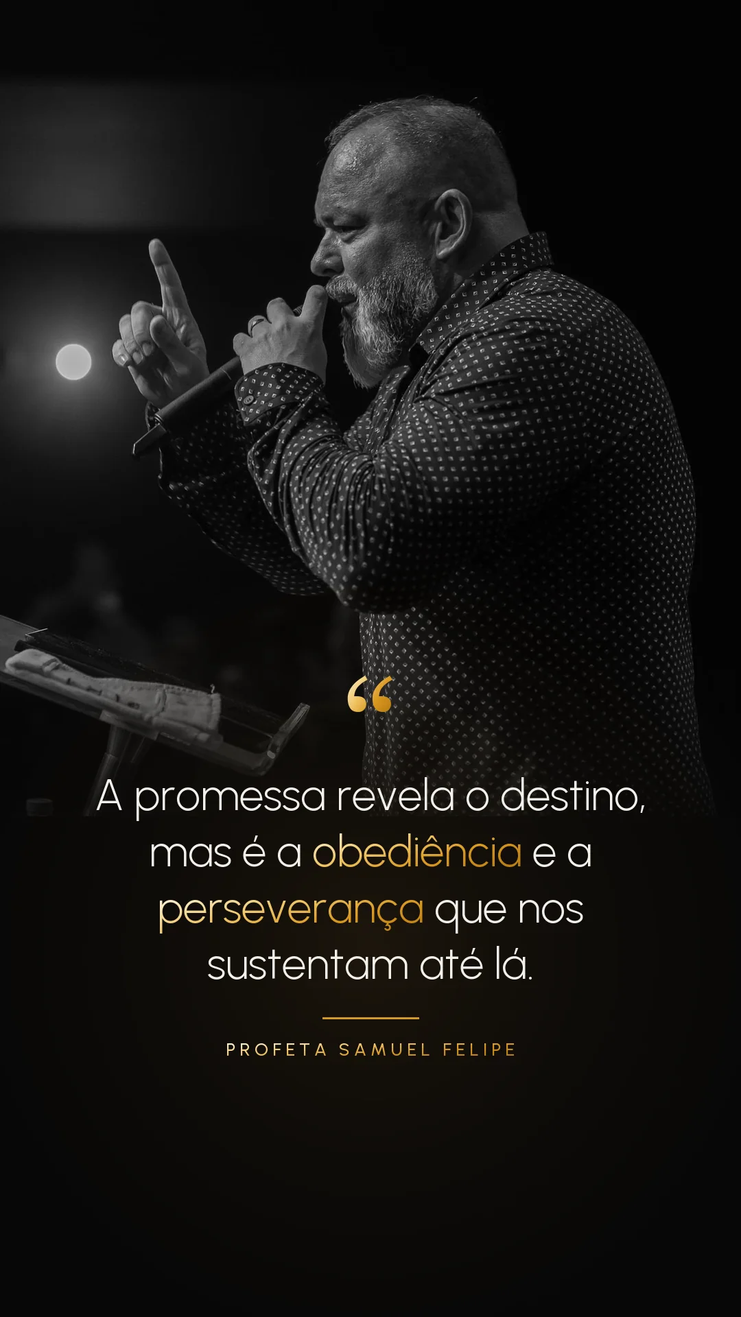 A promessa revela o destino, mas é a obediência e a perseverança que nos sustentam até lá. Profeta Samuel Felipe